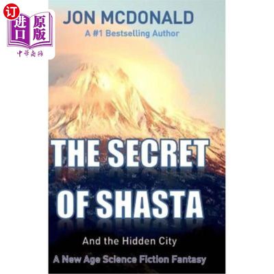 海外直订The Secret of Shasta: And the Hidden City 沙斯塔的秘密:和隐秘之城