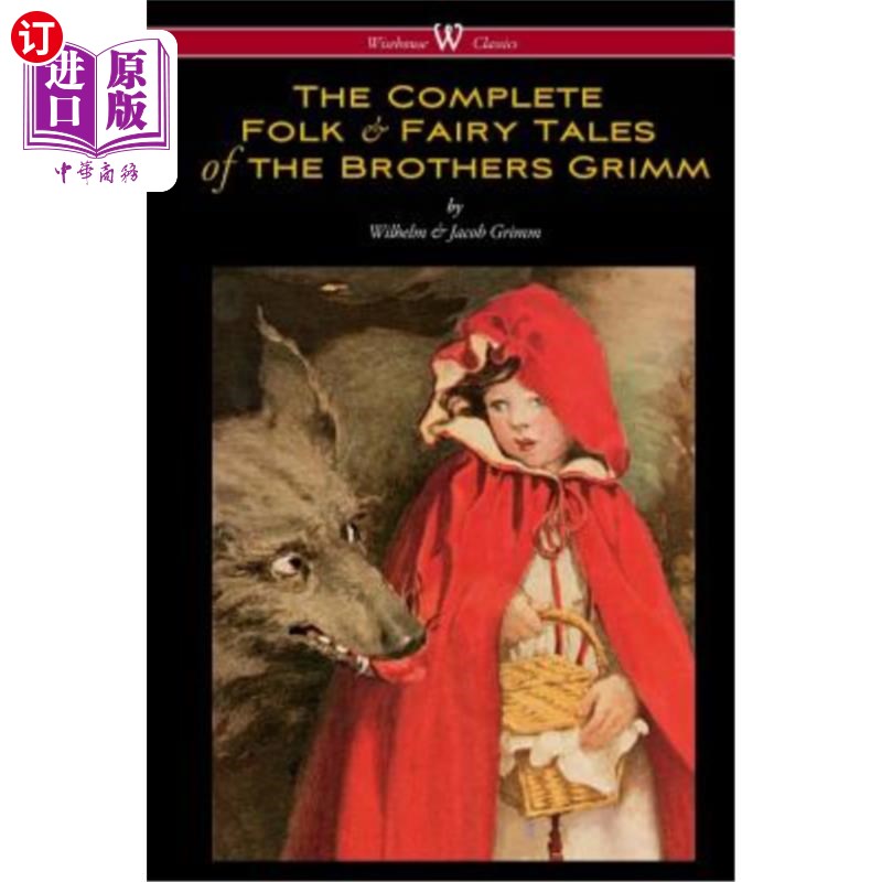海外直订The Complete Folk & Fairy Tales of the Brothers Grimm (Wisehouse Classics - The  格林兄弟民间童话全集