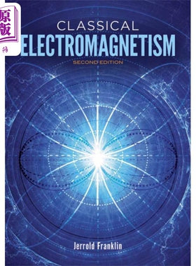 现货 杰罗德 富兰克林 经典电磁学 修订第二版  Classical Electromagnetism 英文原版 Jerrold Franklin【中商原版】