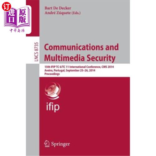 海外直订Communications and Multimedia Security: 15th Ifip Tc 6/Tc 11 International Confe 通信和多媒体安全：第15届If