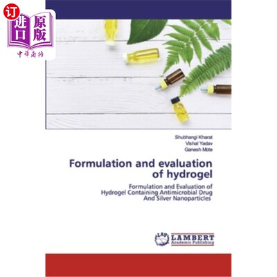 海外直订医药图书Formulation and evaluation of hydrogel 水凝胶的配方与评价