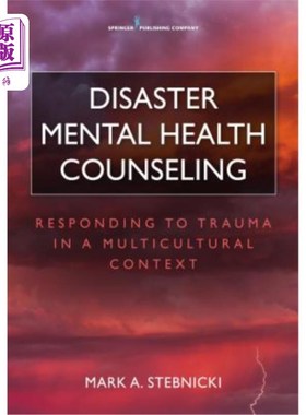 海外直订医药图书Disaster Mental Health Counseling: Responding to Trauma in a Multicultural Conte 灾难心理健康咨询: