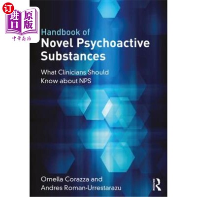 海外直订医药图书Handbook of Novel Psychoactive Substances: What Clinicians Should Know about Nps 新型精神活性物质手
