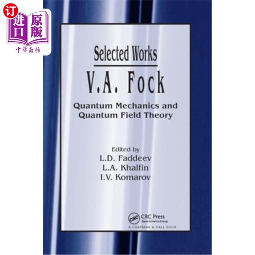 海外直订V.A. Fock - Selected Works: Quantum Mechanics and Quantum Field Theory 五、 福克精选著作：量子力学和量子场