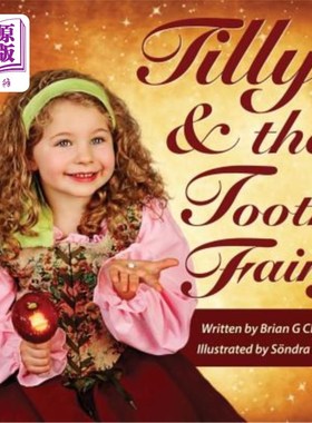 海外直订Tilly and the Tooth Fairy: A children's fairy tale picture book storybook fairyt 蒂莉和牙仙:儿童童话绘本故