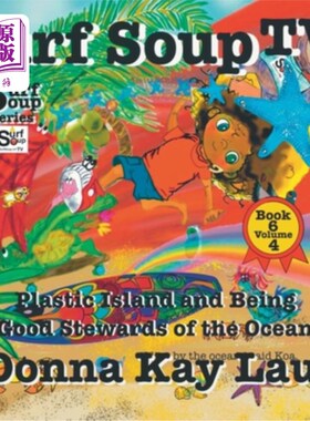 海外直订Surf Soup TV: Plastic Island and Being a Good Steward of the Ocean Book 6 Volume 冲浪汤电视:塑料岛和成为海
