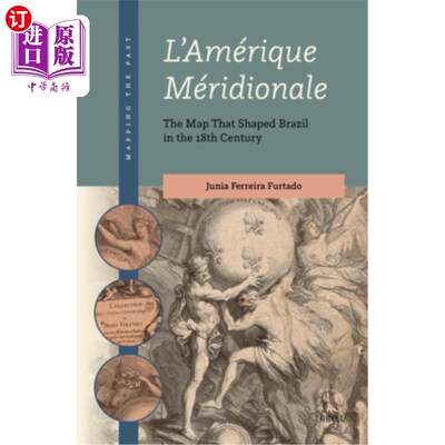 海外直订L'Amérique Méridionale: The Map That Shaped Brazil in the 18th Century L' amsamrique msamri