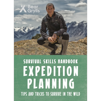 贝爷 贝尔 格里尔斯荒野求生技能手册 探险计划 英文原版 Bear Grylls Survival Skills Expedition Planning【中商原版】