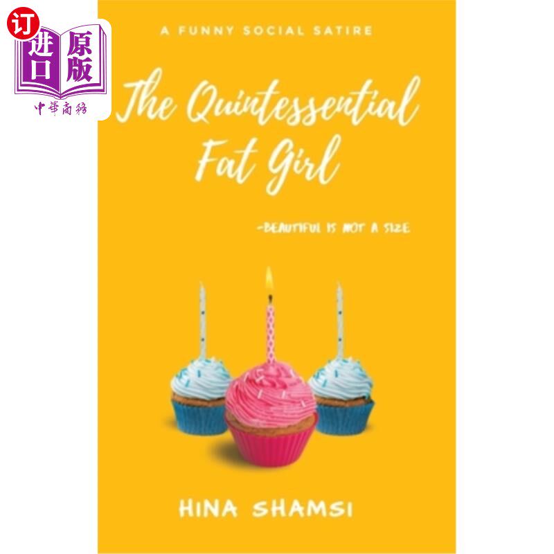 海外直订The Quintessential Fat Girl: Beautiful Is Not A Size 典型的胖女孩:美丽不是尺寸