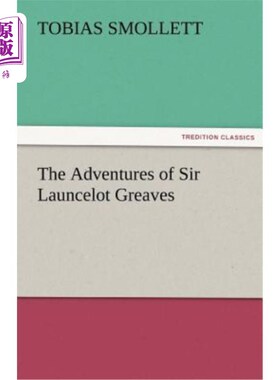 海外直订The Adventures of Sir Launcelot Greaves 朗斯洛特·格里夫斯爵士历险记
