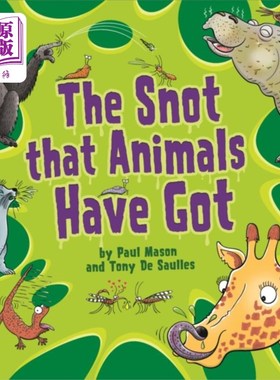 海外直订Snot That Animals Have Got 动物身上的鼻涕
