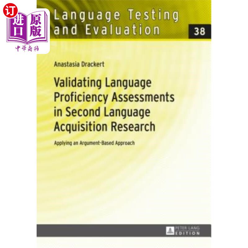 海外直订Validating Language Proficiency Assessments in Second Language Acquisition Resea 二语习得研究中语言水平评估