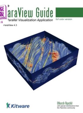 The ParaView Guide (Full Color Version): A Parallel Visualization Application 视差指南（全色版）：一个并行【中商原版】
