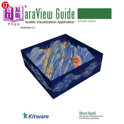 The ParaView Guide (Full Color Version): A Parallel Visualization Application 视差指南（全色版）：一个并行【中商原版】