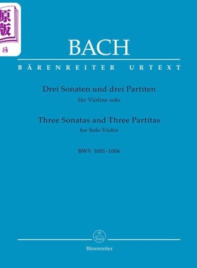 预售 Three Sonatas and Three Partitas for Solo Violin BWV 1001-1006 进口艺术 巴赫六首无伴奏小提琴组曲【中商原版】