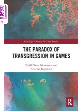 海外直订The Paradox of Transgression in Games 游戏中的越界悖论