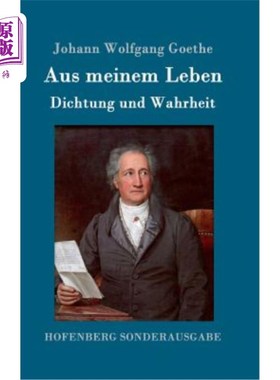海外直订德语 Aus meinem Leben. Dichtung und Wahrheit 我的生活真实与虚幻