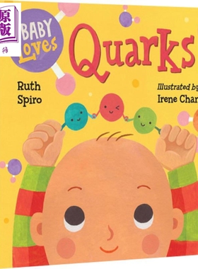 现货 Baby Loves Quarks 宝宝爱科学系列：小朋友学夸子学 低幼亲子家庭启蒙学习绘本 纸板书 英文原版【中商原版】