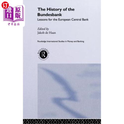 海外直订The History of the Bundesbank: Lessons for the European Central Bank 德国央行的历史:给欧洲央行的教训