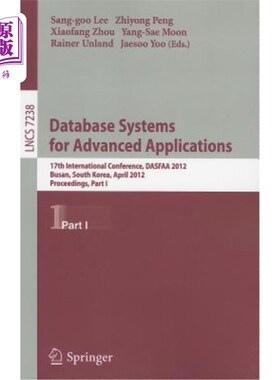 海外直订Database Systems for Advanced Applications: 17th International Conference, DASFA 高级应用数据库系统:第17届