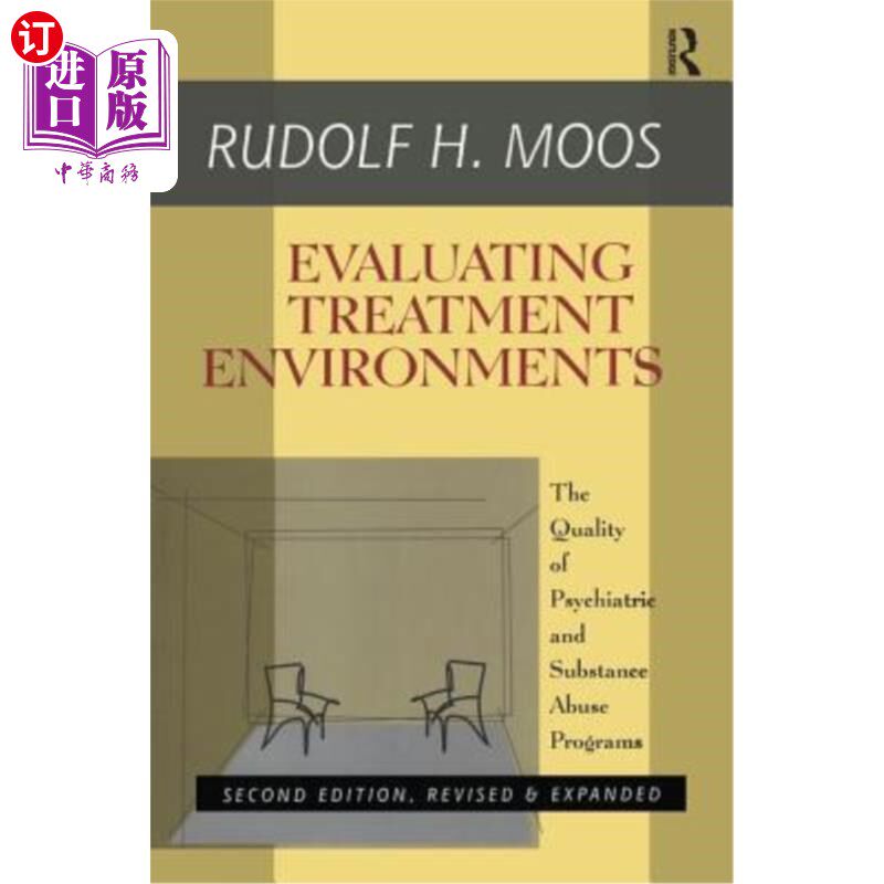 海外直订医药图书Evaluating Treatment Environments: The Quality of Psychiatric and Substance Abus 评估治疗环境:精神