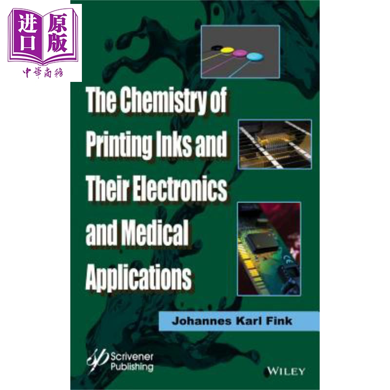 现货 The Chemistry Of Printing Inks And Their Electronics And Medical Applications Johannes Karl Fink【中商原版】