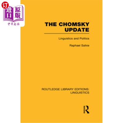 海外直订The Chomsky Update (Rle Linguistics A: General Linguistics): Linguistics and Pol 乔姆斯基更新(规则语言学A: