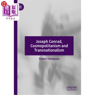 海外直订Joseph Conrad, Cosmopolitanism and Transnationalism 约瑟夫·康拉德，《世界主义与跨国主义》