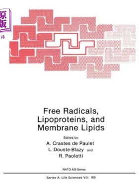 海外直订医药图书Free Radicals, Lipoproteins, and Membrane Lipids 自由基、脂蛋白和膜脂