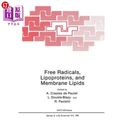 海外直订医药图书Free Radicals, Lipoproteins, and Membrane Lipids 自由基、脂蛋白和膜脂