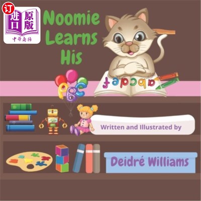 海外直订Noomie Learns His ABC: A Fun, Engaging Journey Through The Alphabet 努米学习他的字母表:一个有趣的，引人入胜