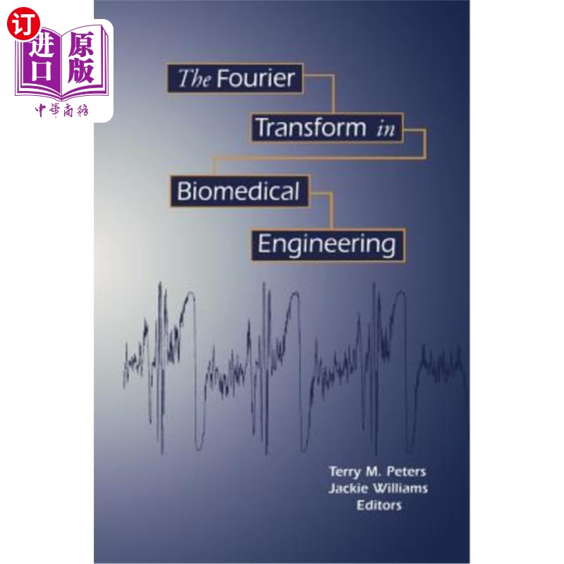 海外直订医药图书The Fourier Transform in Biomedical Engineering生物医学工程中的傅立叶变换