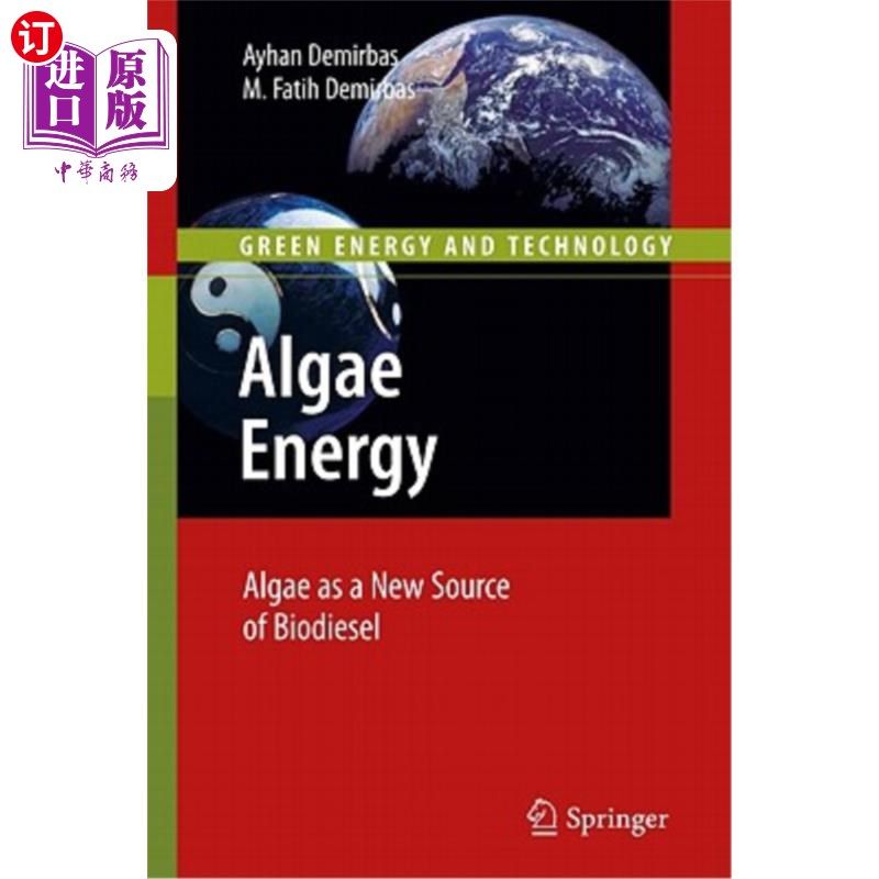 海外直订Algae Energy: Algae as a New Source of Biodiesel 藻类能源：藻类作为生物柴油的新来源
