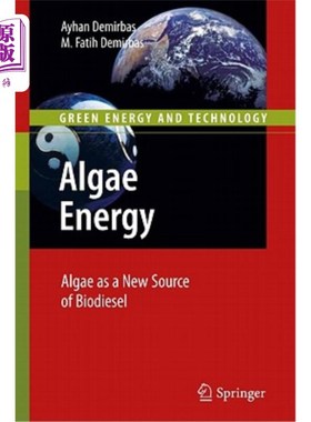 海外直订Algae Energy: Algae as a New Source of Biodiesel 藻类能源：藻类作为生物柴油的新来源