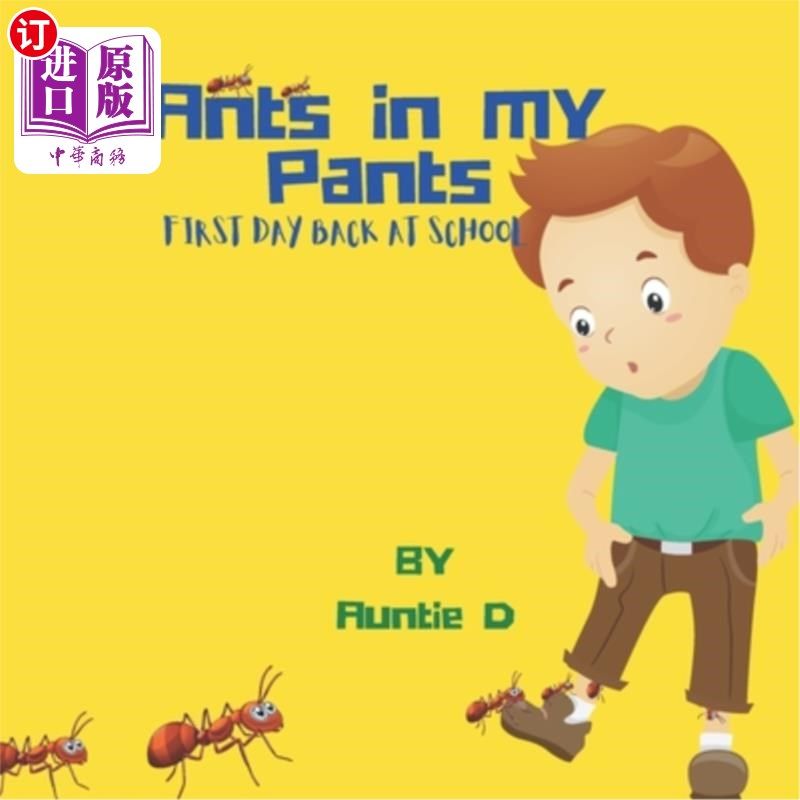 海外直订Ants In My Pants: First Day Back At School 我裤子里的蚂蚁：回到学校的第一天