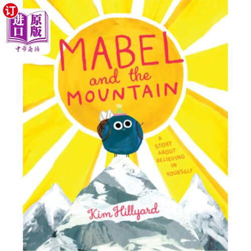 海外直订Mabel and the Mountain: A Story about Believing in Yourself 梅布尔和山:一个关于相信自己的故事