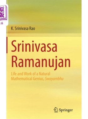 海外直订Srinivasa Ramanujan: Life and Work of a Natural Mathematical Genius, Swayambhu Srinivasa Ramanuj