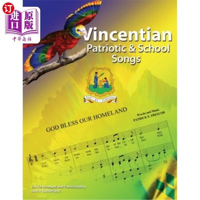 海外直订Vincentian Patriotic and School Songs 文森特爱国主义歌曲与学校歌曲