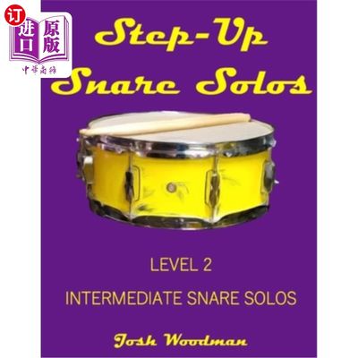 海外直订Step-Up Snare Solos: Level 2 Intermediate Snare Solos 升格陷阱独奏:中级陷阱独奏2级