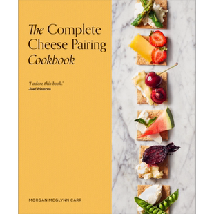 奶酪搭配完整食谱 The Complete Cheese Pairing Cookbook 英文原版 Morgan McGlynn 生活休闲 烹饪艺术【中商原版】