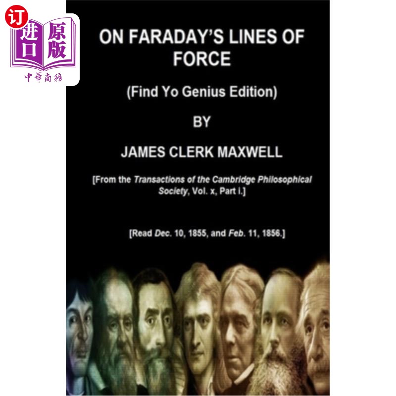 海外直订ON FARADAY'S LINES OF FORCE (Find Yo Genius Edition) BY JAMES CLERK MAXWELL 论法拉第的力线（找到你的天才版