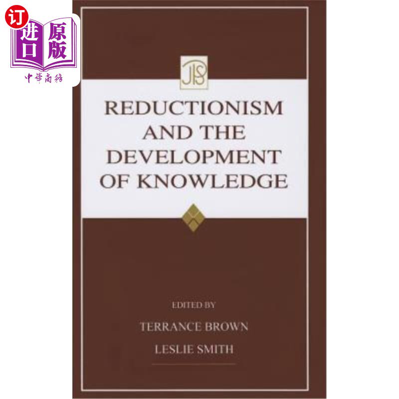 海外直订Reductionism and the Development of Knowledge 还原论与知识的发展