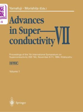 海外直订Advances in Superconductivity VII: Proceedings of the 7th International Symposiu 超导的进展VII:第七届国际超