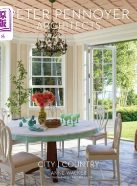 海外直订Peter Pennoyer Architects: City Country Peter Pennoyer建筑事务所:城市乡村