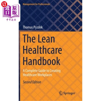 海外直订医药图书The Lean Healthcare Handbook: A Complete Guide to Creating Healthcare Workplaces 精益医疗保健手册: