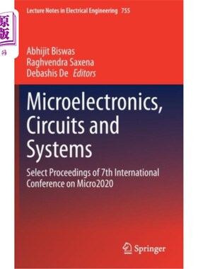 海外直订Microelectronics, Circuits and Systems: Select Proceedings of 7th International  微电子，电路和系统:第七届M