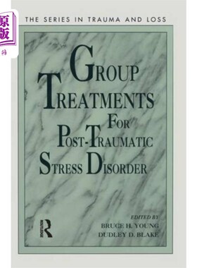 海外直订医药图书Group Treatment for Post Traumatic Stress Disord... 创伤后应激障碍的群体治疗