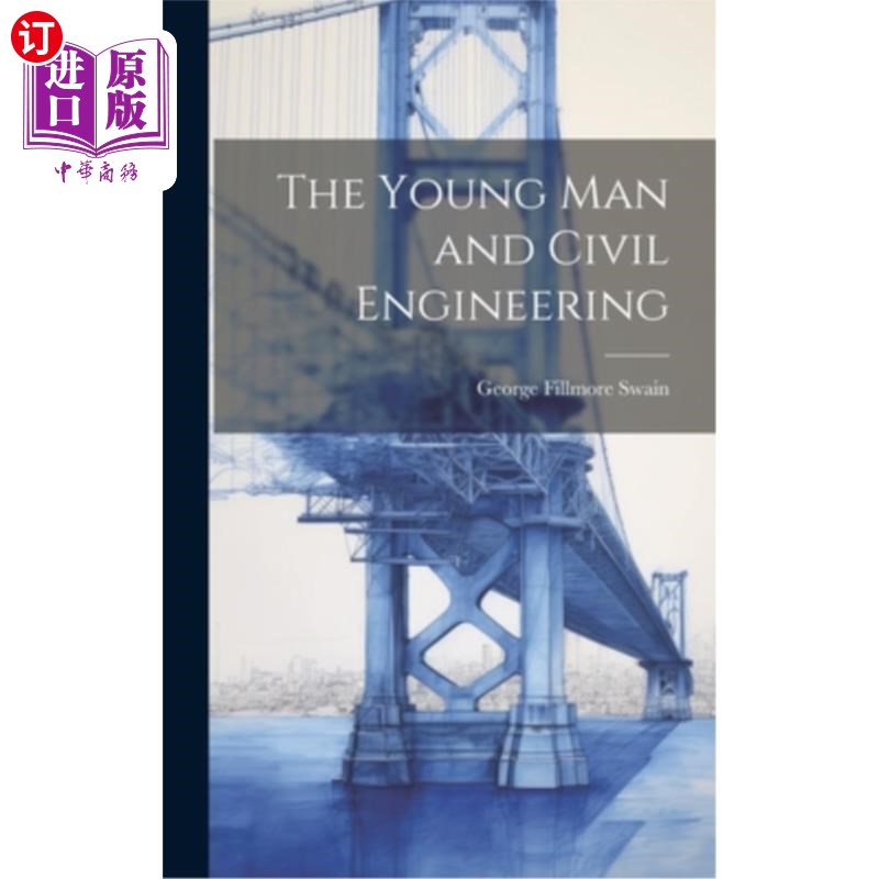 海外直订The Young Man and Civil Engineering 《年轻人与土木工程