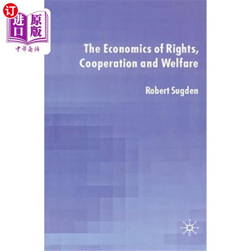 海外直订The Economics of Rights, Co-Operation and Welfare 权利、合作与福利经济学