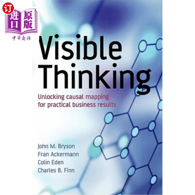 海外直订Visible Thinking: Unlocking Causal Mapping for Practical Business Results